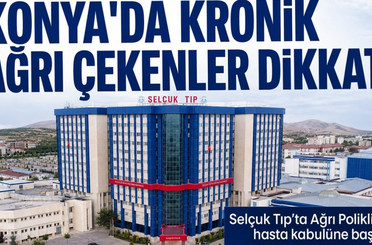 Selçuk Üniversitesi Tıp Fakültesi Hastanesi’nde kronik ağrılara ileri tedavi